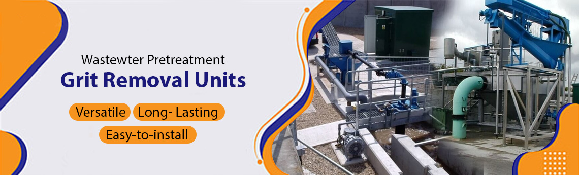 Wastewater Pretreatment Grit Removal Units